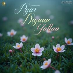 Pyar Diyaan Gallan
