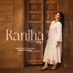 Ranjha - Noor Chahal