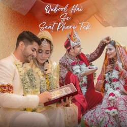 Qubool Hai Se Saat Phere Tak