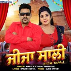 Jija Sali - Komal Badshah