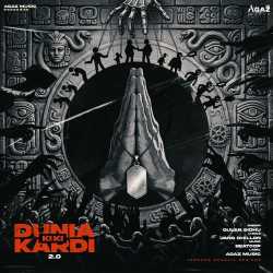 Dunia Ki Ki Kardi 2.0