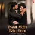 Pyaar Mein Hain Hum