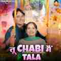 Tu Chabi Main Tala