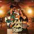 Adhi Adhi Raat