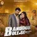 Bandook Bole Se (feat. Anjali Raghav)