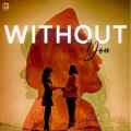Without You