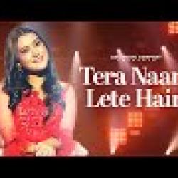 Tera Naam Lete Hain - Nishtha Sharma