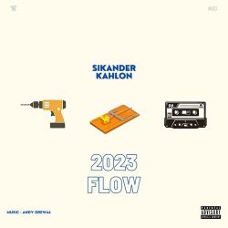 2023 Flow - Sikander Kahlon