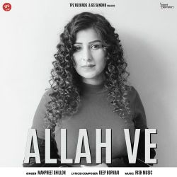 Allah Ve - Manpreet Dhillon