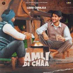 Amli Di Chaa - Laddi Chhajla