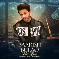 Baarish Bulao - Stebin Ben