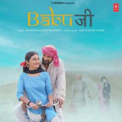 Babu Ji - Madhuraa Bhattacharya