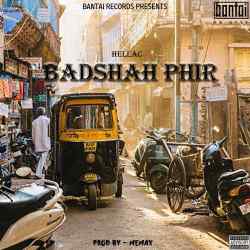 Badshah Phir - Hellac