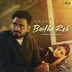Baitha Reh - Prabh Gill