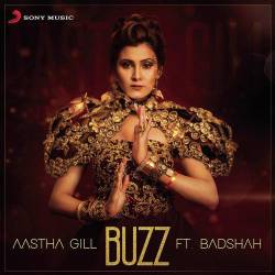 Buzz - Aastha Gill