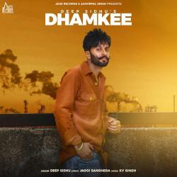 Dhamkee - Deep Sidhu