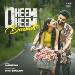 Dheemi Dheemi Barsaat - Sugat Dhanvijay