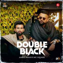 Double Black - Amrit Maan