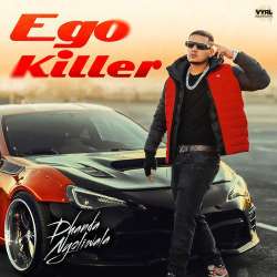 Ego Killer - Dhanda Nyoliwala
