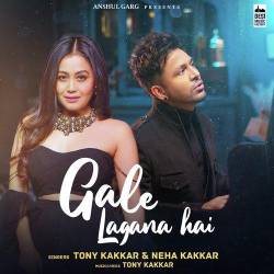 Gale Lagana Hai - Tony Kakkar