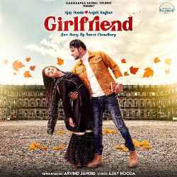 Girlfriend - Arvind Jangid