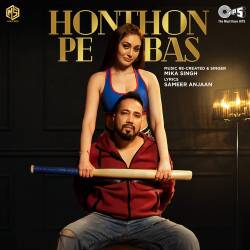 Honthon Pe Bas - Mika Singh