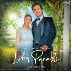 Ishq Parasti - Yasser Desai