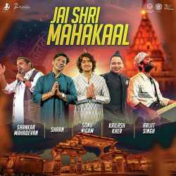 Jai Shree Mahakal - Arijit Singh