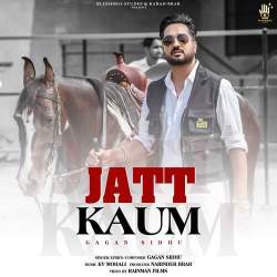 Jatt Kaum - Gagan Sidhu