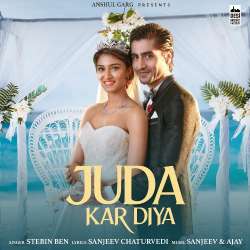 Juda Kar Diya - Stebin Ben