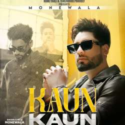 Kaun Kaun - Monewala