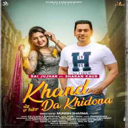 Khand Da Khidona - Rai Jujhar