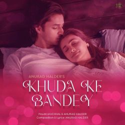 Khuda Ke Bandey - Anurag Halder