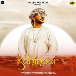 Kohinoor - MD Desi Rockstar