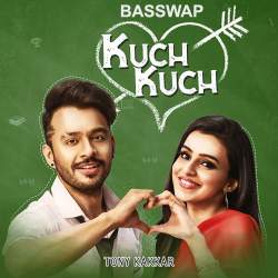 Kuch Kuch - Tony Kakkar