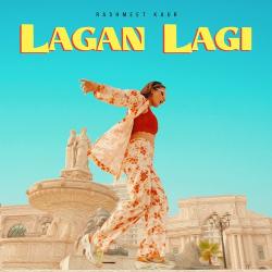 Lagan Lagi - Rashmeet Kaur