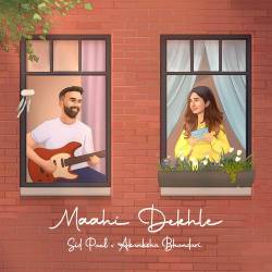 Maahi Dekhle - Sid Paul