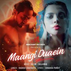 Maangi Duaein - Raghav Chaitanya