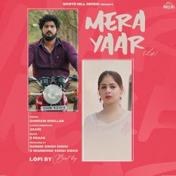 Mera Yaar Lofi - Gurnam Bhullar
