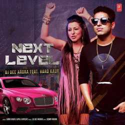 Next Level - Hard Kaur