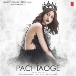Pachtaoge - Asees Kaur