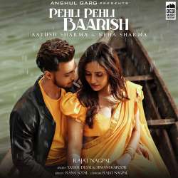 Pehli Pehli Baarish - Rajat Nagpal
