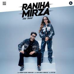 Ranjha Mirza - Mankirt Aulakh
