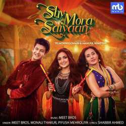 Shy Mora Saiyaan - Meet Bros