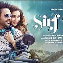 Sirf Tu - Stebin Ben