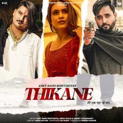 Thikane - Amit Saini Rohtakiya