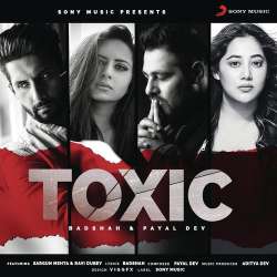 Toxic - Badshah