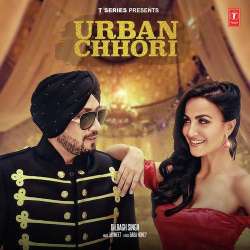 Urban Chhori - Dilbagh Singh